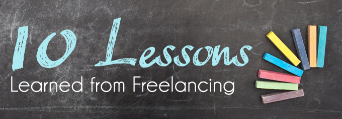 10 Lessons Learned from Freelancing