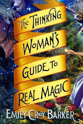 Book Review: The Thinking Woman’s Guide to Real Magic